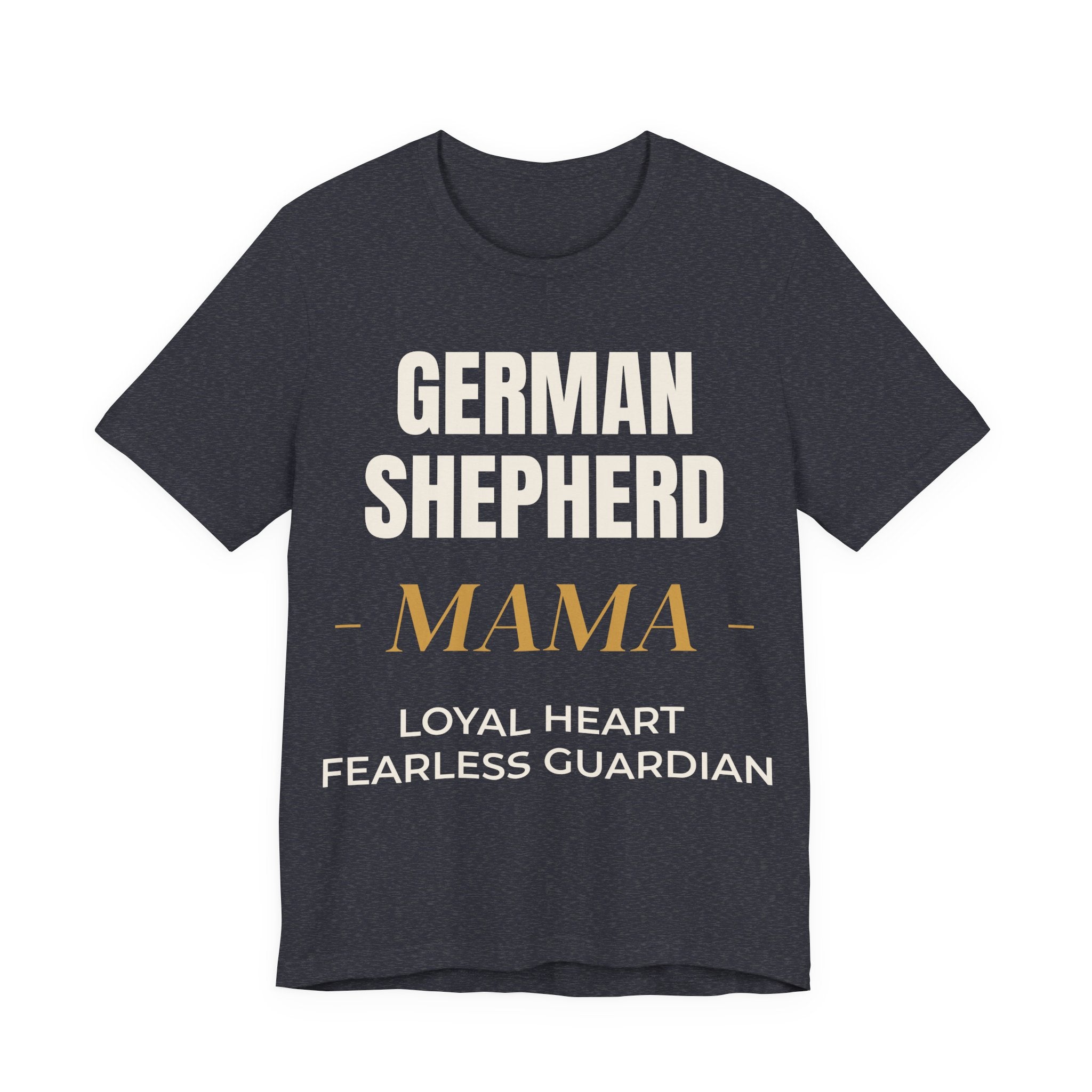 German Shepherd Mama T-Shirt – Loyal Heart, Fearless Guardian