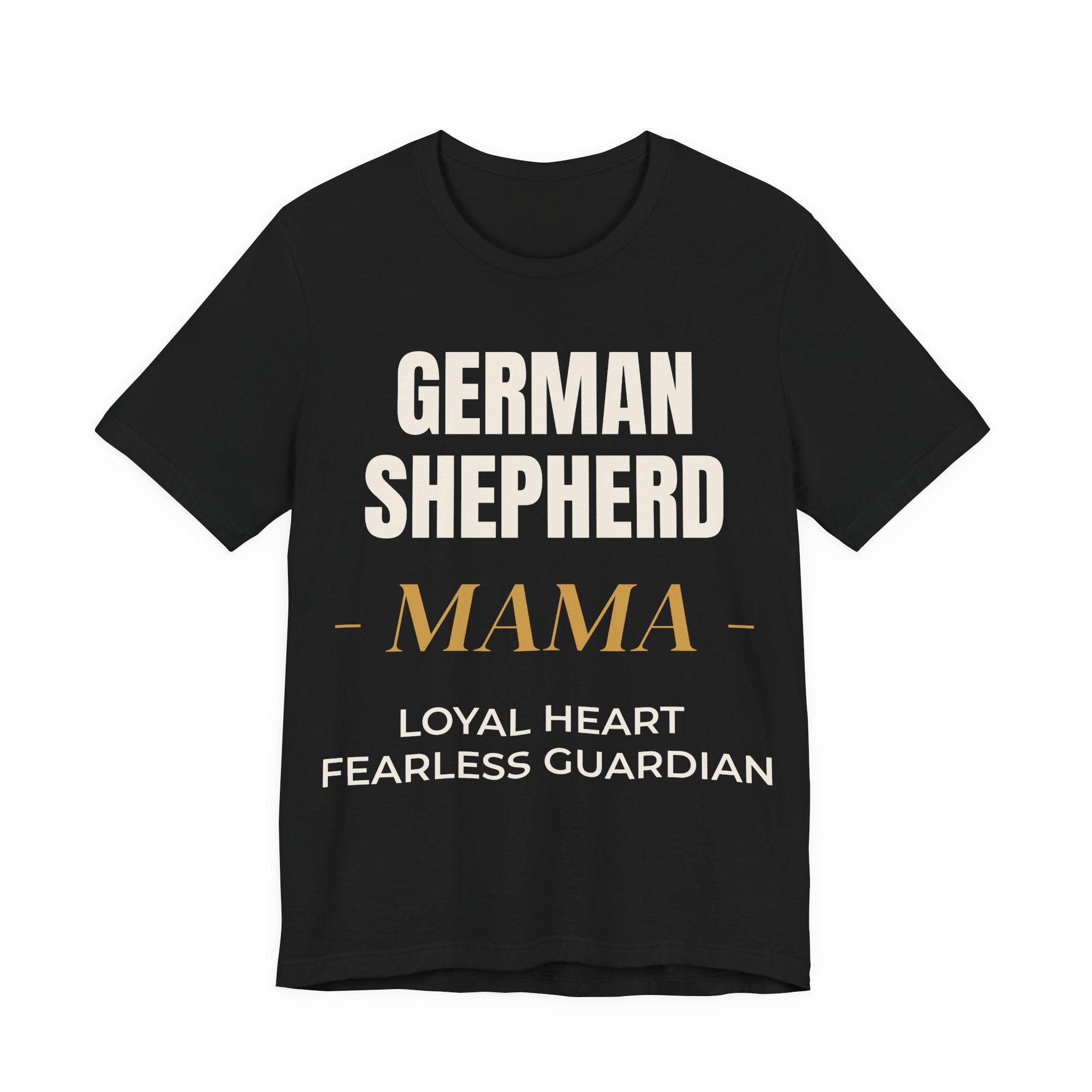 German Shepherd Mama T-Shirt – Loyal Heart, Fearless Guardian
