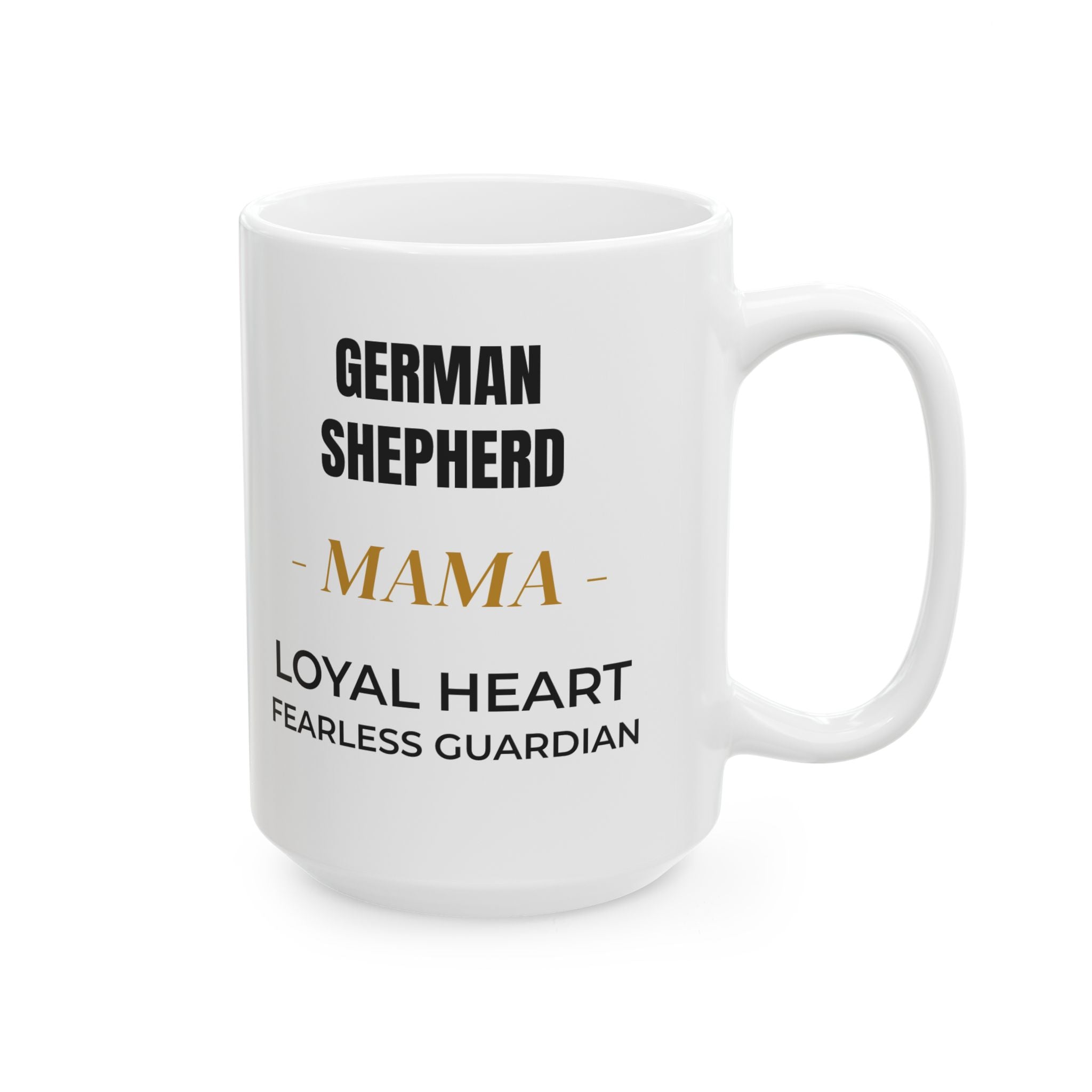 German Shepherd Mama Mug – Loyal Heart, Fearless Guardian