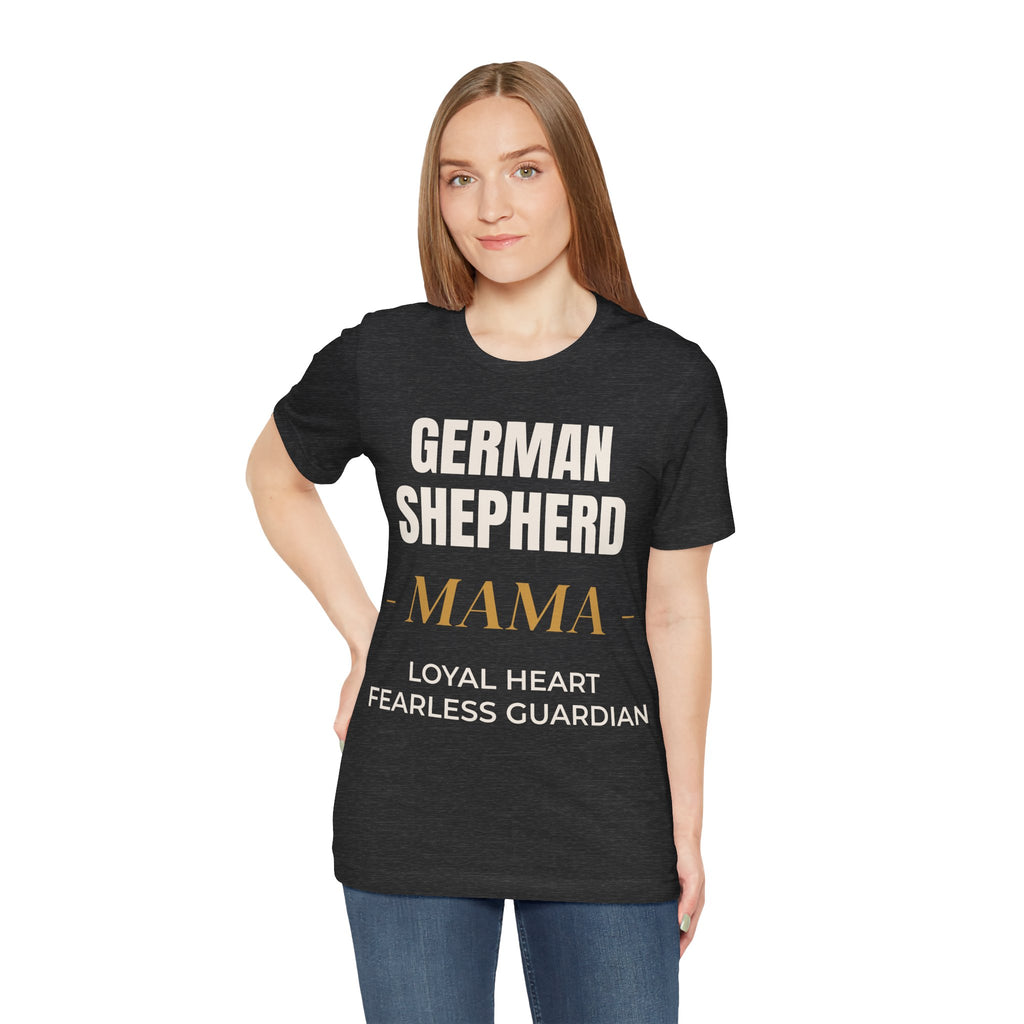 German Shepherd Mama T-Shirt – Loyal Heart, Fearless Guardian