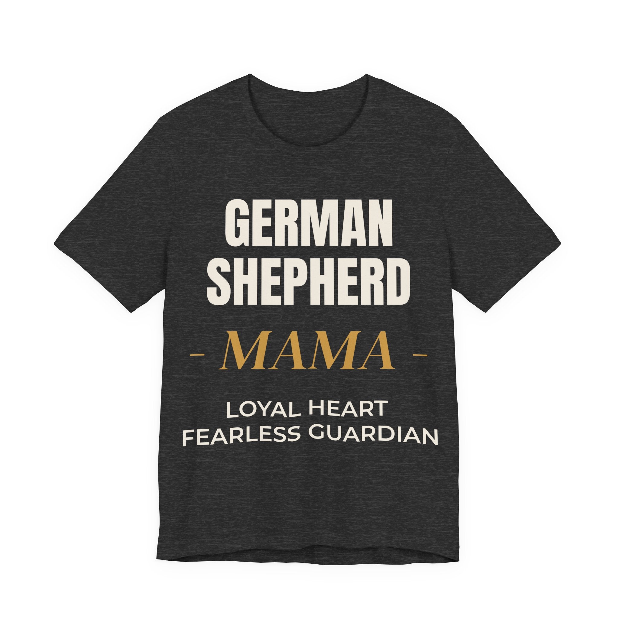 German Shepherd Mama T-Shirt – Loyal Heart, Fearless Guardian